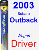 Driver Wiper Blade for 2003 Subaru Outback - Hybrid