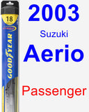 Passenger Wiper Blade for 2003 Suzuki Aerio - Hybrid