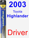 Driver Wiper Blade for 2003 Toyota Highlander - Hybrid