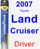 Driver Wiper Blade for 2007 Toyota Land Cruiser - Hybrid