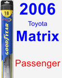 Passenger Wiper Blade for 2006 Toyota Matrix - Hybrid