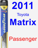 Passenger Wiper Blade for 2011 Toyota Matrix - Hybrid