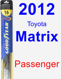 Passenger Wiper Blade for 2012 Toyota Matrix - Hybrid