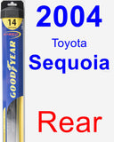 Rear Wiper Blade for 2004 Toyota Sequoia - Hybrid