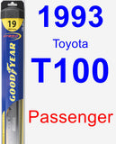 Passenger Wiper Blade for 1993 Toyota T100 - Hybrid