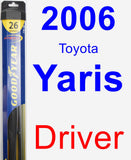 Driver Wiper Blade for 2006 Toyota Yaris - Hybrid