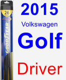 Driver Wiper Blade for 2015 Volkswagen Golf - Hybrid