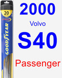 Passenger Wiper Blade for 2000 Volvo S40 - Hybrid