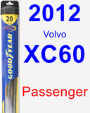 Passenger Wiper Blade for 2012 Volvo XC60 - Hybrid
